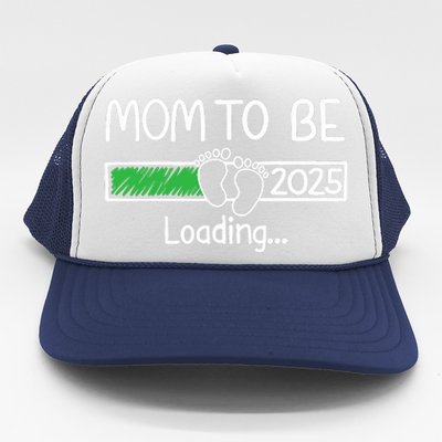 Mom To Be 2025 Mom Loading 2025 Mother Expect Baby 2025 Trucker Hat