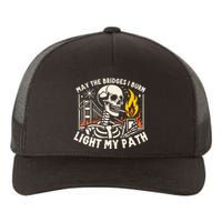 May The Bridges I Burn Light The Way Yupoong Adult 5-Panel Trucker Hat