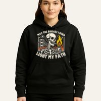 May The Bridges I Burn Light The Way Hoodie