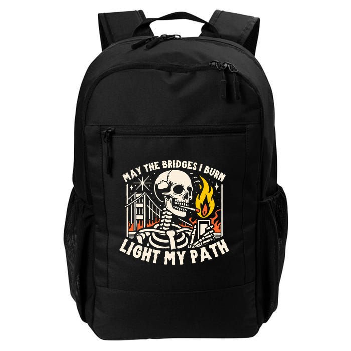 May The Bridges I Burn Light The Way Backpack