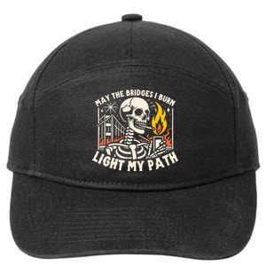 May The Bridges I Burn Light The Way 7-Panel Snapback Hat