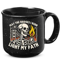 May The Bridges I Burn Light The Way 15oz Campfire Ceramic Mug