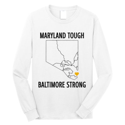 Maryland Tough Baltimore Strong Long Sleeve Shirt