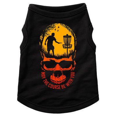 May The Course Be With You Disc Golf Player Skull Sunset Doggie Tank