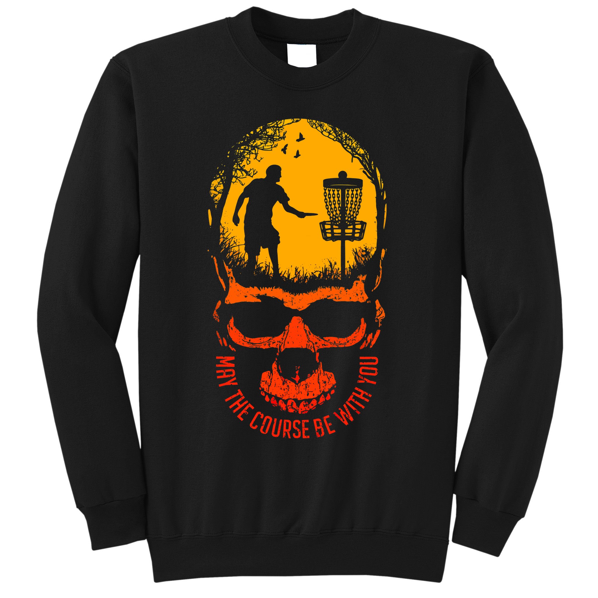 May The Course Be With You Disc Golf Player Skull Sunset Sweatshirt
