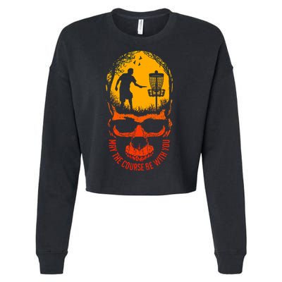 May The Course Be With You Disc Golf Player Skull Sunset Cropped Pullover Crew