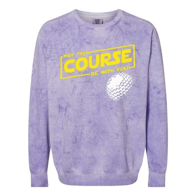 May The Course Be With You Funny Golf Colorblast Crewneck Sweatshirt