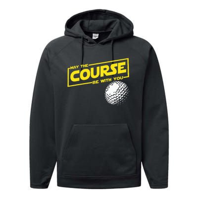 May The Course Be With You Funny Golf Performance Fleece Hoodie