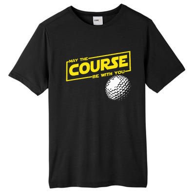 May The Course Be With You Funny Golf Tall Fusion ChromaSoft Performance T-Shirt