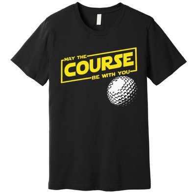 May The Course Be With You Funny Golf Premium T-Shirt