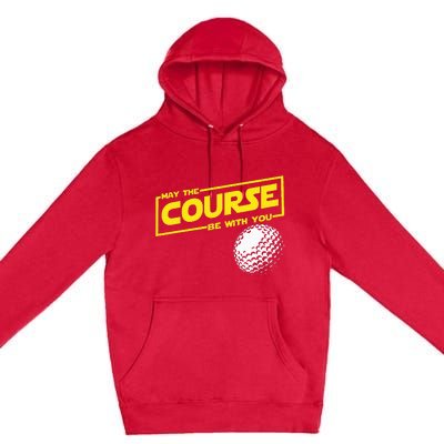 May The Course Be With You Funny Golf Premium Pullover Hoodie