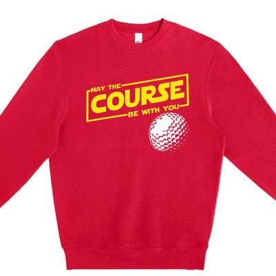 May The Course Be With You Funny Golf Premium Crewneck Sweatshirt