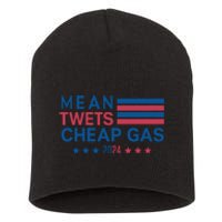 Mean Tweets Cheap Gas 2024 Graphic Short Acrylic Beanie