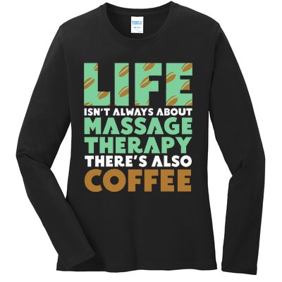 Massage Therapist Coffee & Massage Therapy Ladies Long Sleeve Shirt