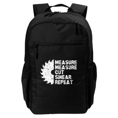 Measure Twice Cut Once Swear Repeat Daily Commute Backpack