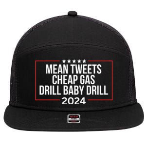 Mean Tweets Cheap Gas Drill Baby Drill 2024 Trump 7 Panel Mesh Trucker Snapback Hat