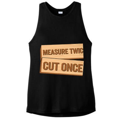 Measure Twice Cut Once Carpenter Funny Woodworking Ladies PosiCharge Tri-Blend Wicking Tank