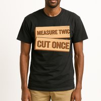 Measure Twice Cut Once Carpenter Funny Woodworking Tall T-Shirt