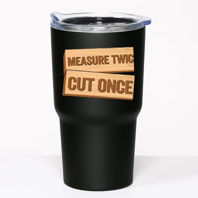 Measure Twice Cut Once Carpenter Funny Woodworking Tumbler