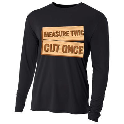 Measure Twice Cut Once Carpenter Funny Woodworking Cooling Performance Long Sleeve Crew