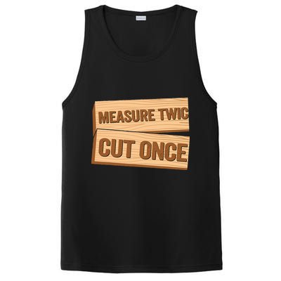 Measure Twice Cut Once Carpenter Funny Woodworking PosiCharge Competitor Tank