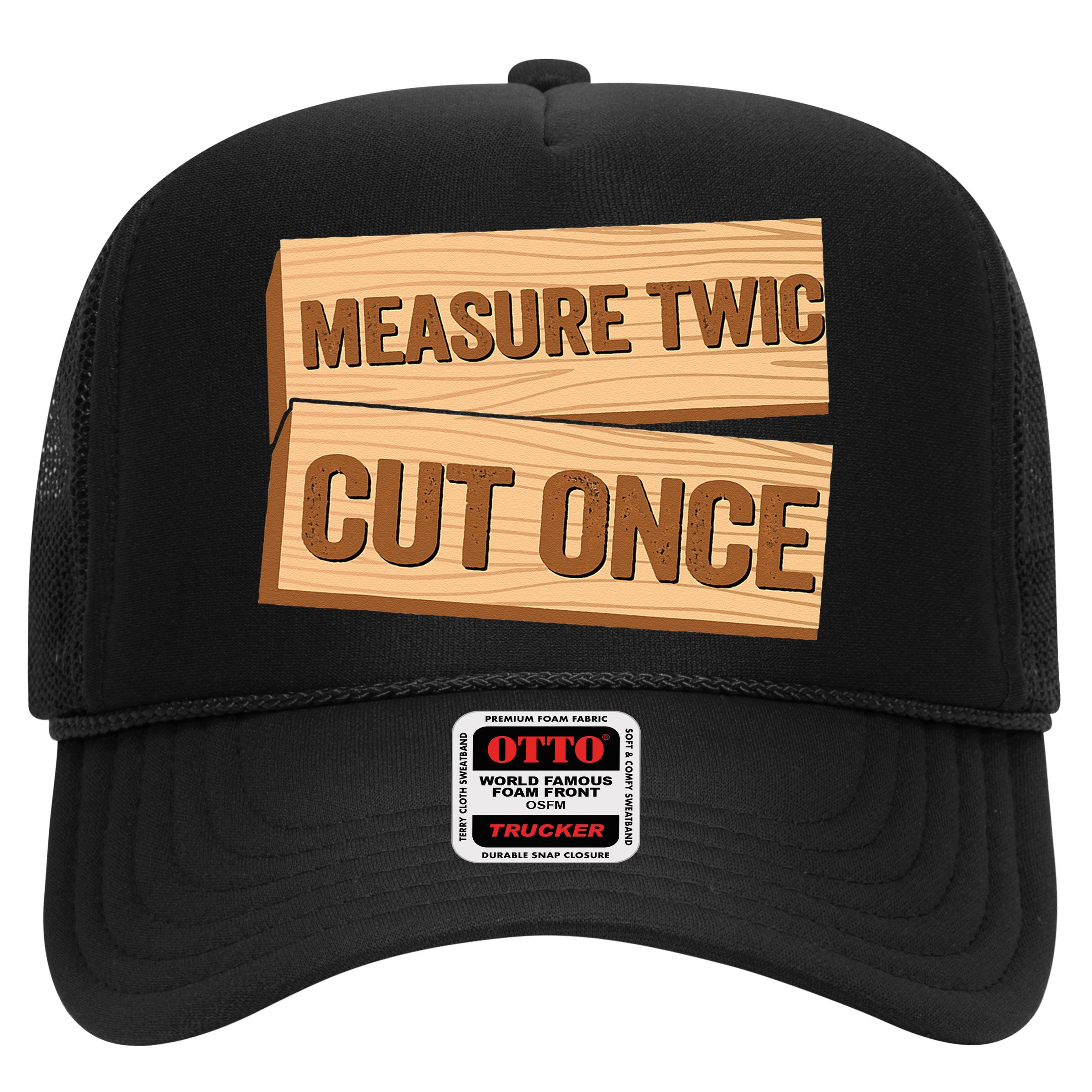 Measure Twice Cut Once Carpenter Funny Woodworking Hat
