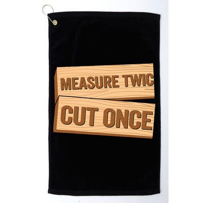 Measure Twice Cut Once Carpenter Funny Woodworking Golf Towel