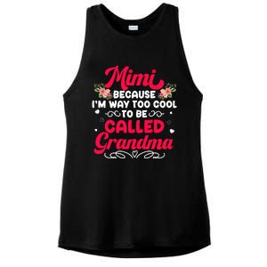 Mimi Too Cool To Called Grandma Mothers Day Grandmother Ladies PosiCharge Tri-Blend Wicking Tank