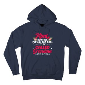 Mimi Too Cool To Called Grandma Mothers Day Grandmother Hoodie