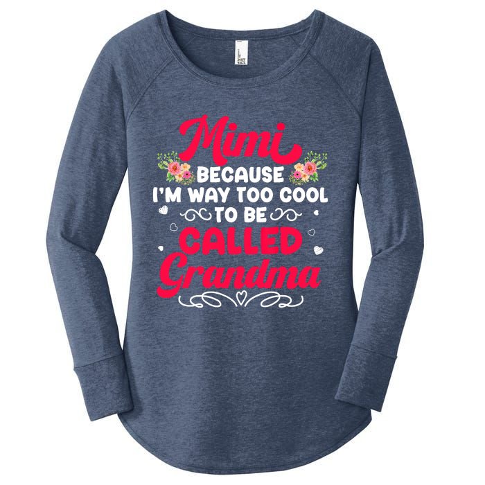 Mimi Too Cool To Called Grandma Mothers Day Grandmother Women's Perfect Tri Tunic Long Sleeve Shirt