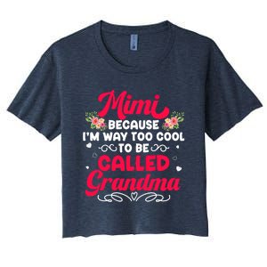 Mimi Too Cool To Called Grandma Mothers Day Grandmother Women's Crop Top Tee