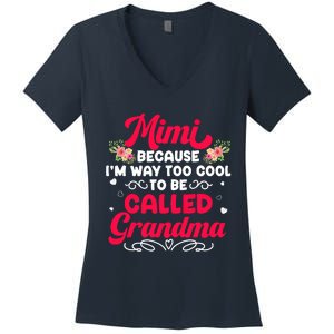 Mimi Too Cool To Called Grandma Mothers Day Grandmother Women's V-Neck T-Shirt