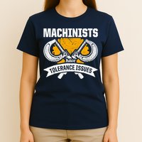 Machinist Tolerance CNC Machine Operator Machining T-Shirt