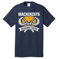 Machinist Tolerance CNC Machine Operator Machining Tall T-Shirt