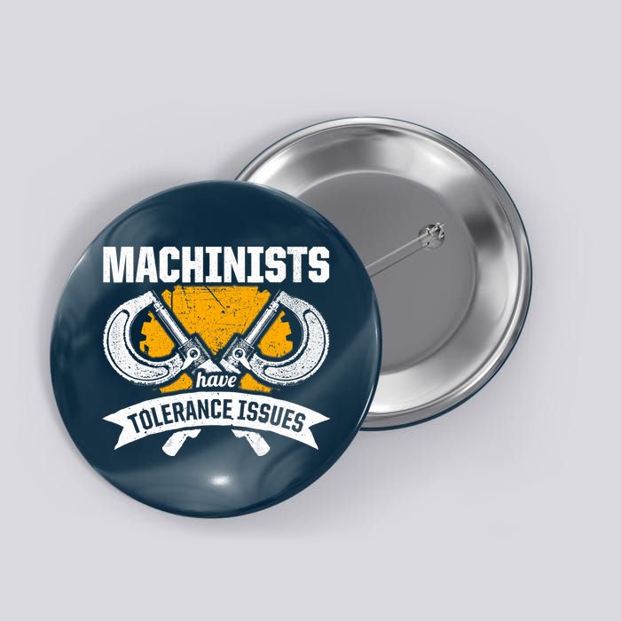Machinist Tolerance CNC Machine Operator Machining Button