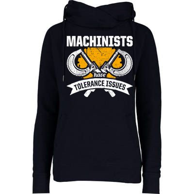Machinist Tolerance CNC Machine Operator Machining Womens Funnel Neck Pullover Hood