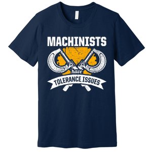 Machinist Tolerance CNC Machine Operator Machining Premium T-Shirt