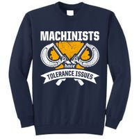 Machinist Tolerance CNC Machine Operator Machining Tall Sweatshirt