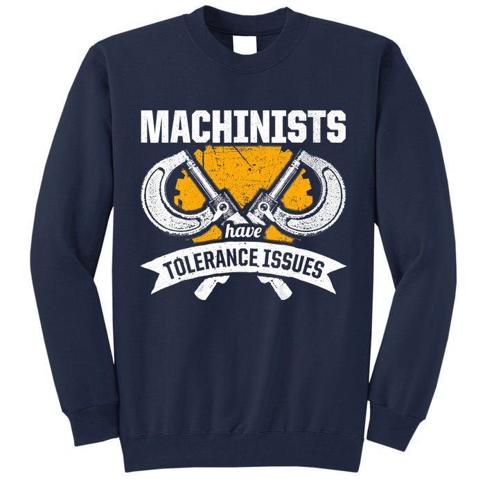 Machinist Tolerance CNC Machine Operator Machining Tall Sweatshirt