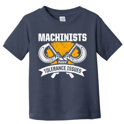 Machinist Tolerance CNC Machine Operator Machining Toddler T-Shirt