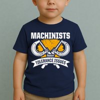 Machinist Tolerance CNC Machine Operator Machining Toddler T-Shirt