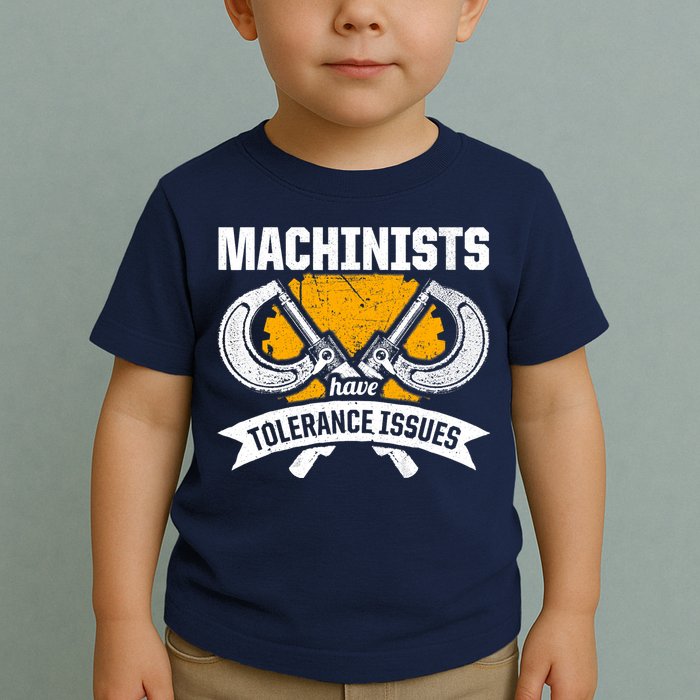 Machinist Tolerance CNC Machine Operator Machining Toddler T-Shirt