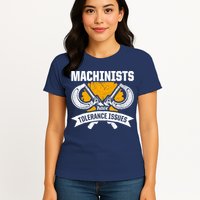 Machinist Tolerance CNC Machine Operator Machining Womens T-Shirt