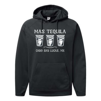 Mas Tequila Cabo San Lucas Mx Funny Travel Performance Fleece Hoodie