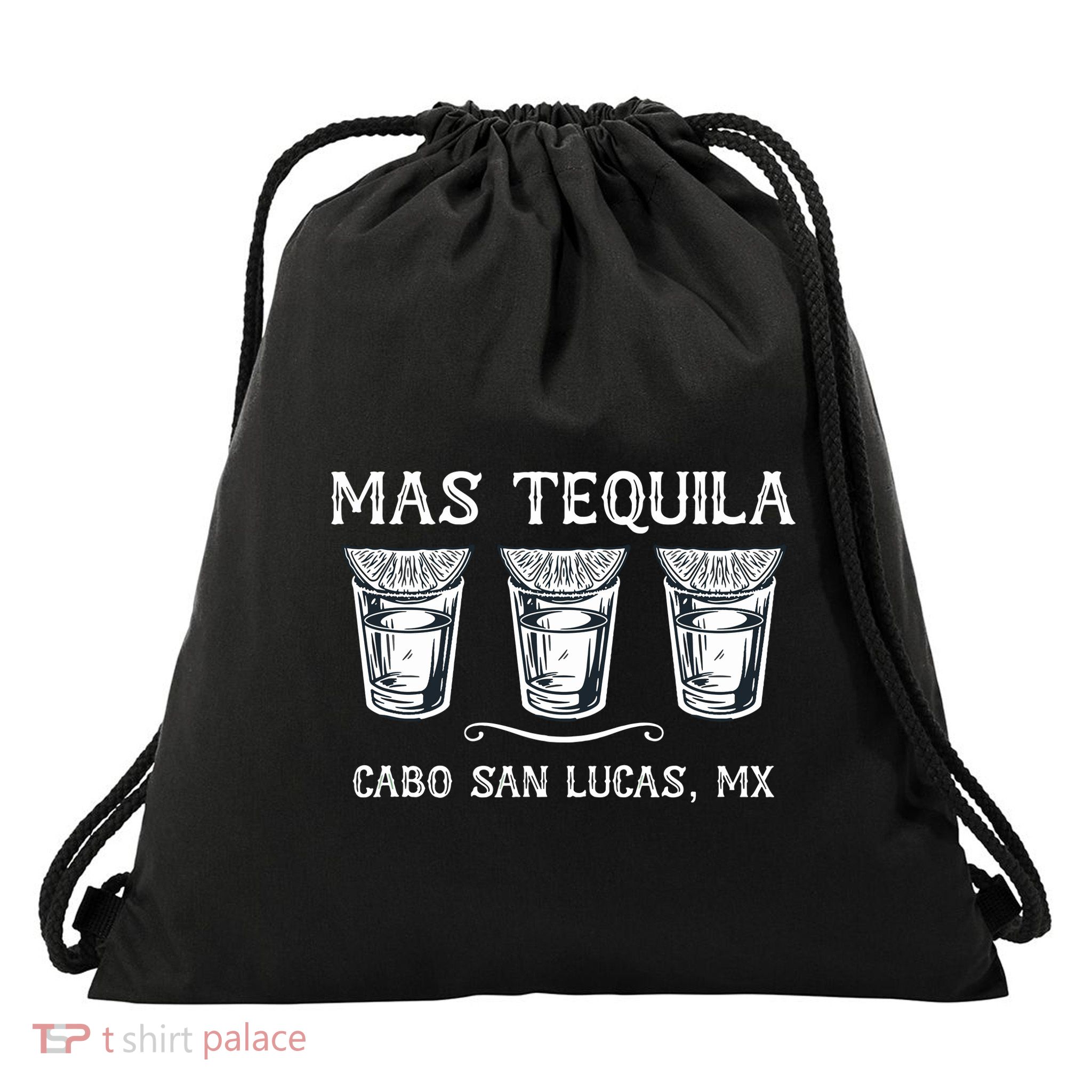 Mas Tequila Cabo San Lucas Mx Funny Travel Drawstring Bag