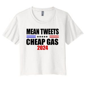 Mean Tweets Cheap Gas 2024 Election Women's Crop Top Tee