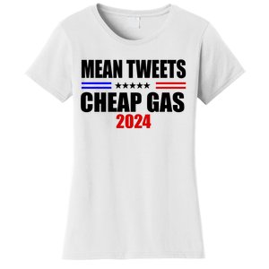 Mean Tweets Cheap Gas 2024 Election Women's T-Shirt