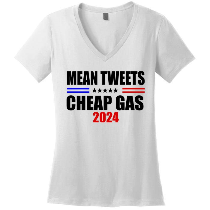 Mean Tweets Cheap Gas 2024 Election Women's V-Neck T-Shirt