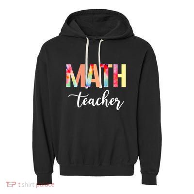 Math Teacher Cute Tie Dye Funny First Day Back To School Great Gift Garment-Dyed Fleece Hoodie