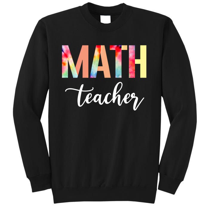 Math Teacher Cute Tie Dye Funny First Day Back To School Great Gift Sweatshirt